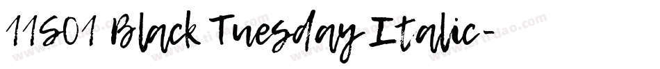 11S01 Black Tuesday Italic字体转换